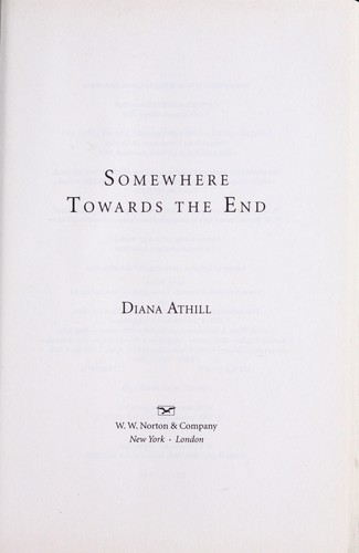 Diana Athill: Somewhere towards the end (2009, W.W. Norton)