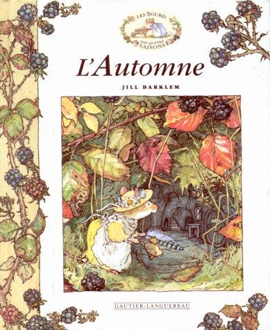 Jill Barklem: L'automne (1999, Hachette Littérature)