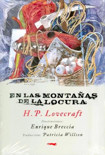 H.P. Lovecraft, Enrique Breccia, Patricia Willson: En las montañas de la locura (Spanish language, 2010, Libros del Zorro Rojo)