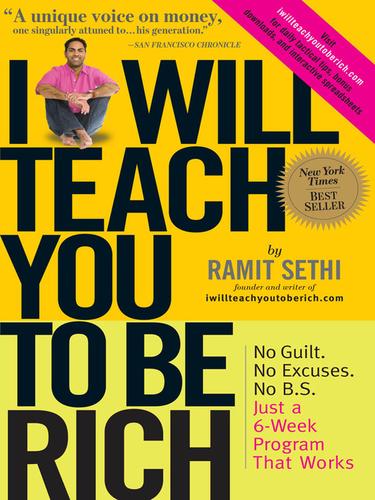 Ramit Sethi: I Will Teach You to Be Rich (EBook, 2010, Workman Publishing Company)