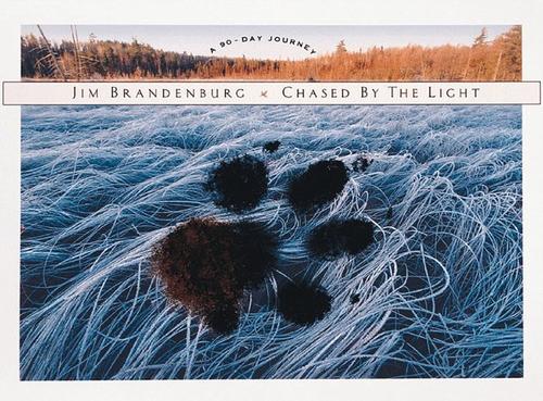 Jim Brandenburg: Chased by the light (1998, Creative Editions, NorthWord Press)