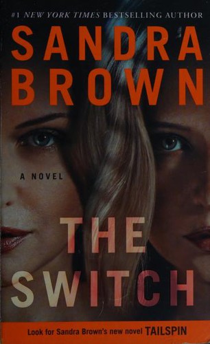 Sandra Brown: The Switch (Paperback, 2018, Grand Central Publishing)