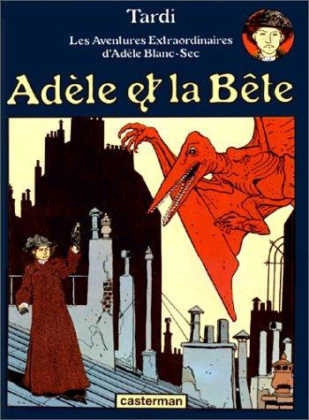 Jacques Tardi: Adèle et la Bête (French language, 1976, Casterman)