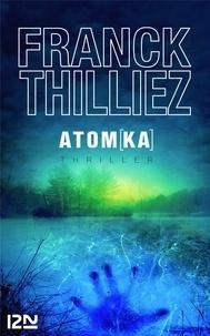 Franck Thilliez: Atomka (French language)