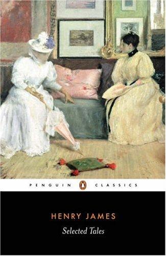 Henry James: Selected tales (2001, Penguin Books)