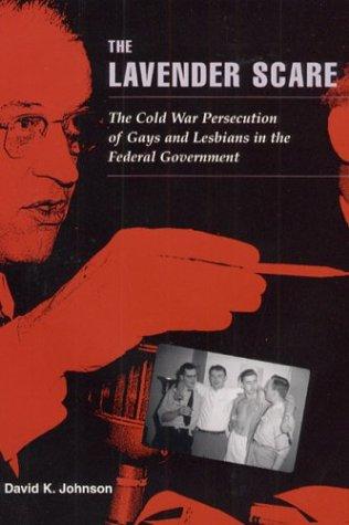 David K. Johnson: The Lavender Scare (Paperback, 2023, University of Chicago Press)