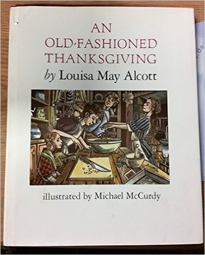 Louisa May Alcott: An old-fashioned Thanksgiving (1989, Holiday House)