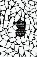 Andrew Pyper: The killing circle (2008, St. Martin's Minotaur)