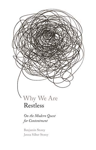 Benjamin Storey, Jenna Silber Storey: Why We Are Restless (Paperback, 2021, Princeton University Press)
