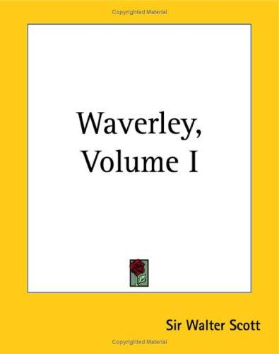 Sir Walter Scott: Waverley (Paperback, 2004, Kessinger Publishing)