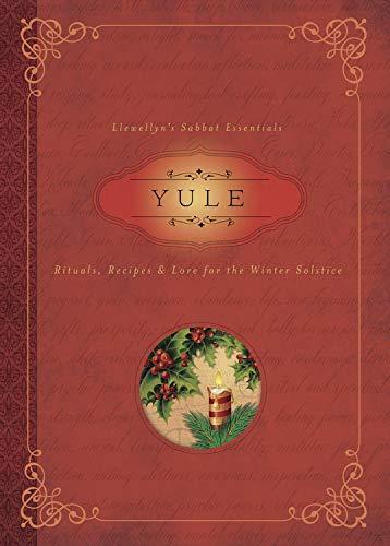 Susan Moonwriter Pesznecker: Yule : rituals, recipes, and lore for the winter solstice