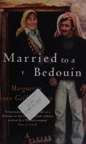 Marguerite van Geldermalsen: Married to a Bedouin (2010, Virago)