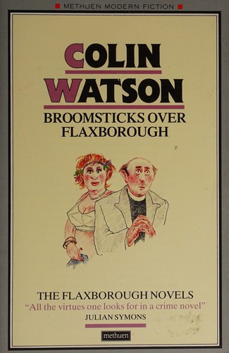 Colin Watson: Broomsticks over Flaxborough (1985, Methuen)