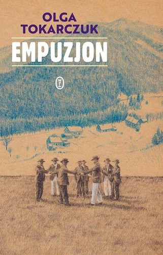 Olga Tokarczuk: Empuzjon (2022, Wydaw. Literackie)