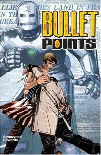 J. Michael Straczynski, Tommy Lee Edwards: Bullet Points TPB (Bullet Points) (Paperback, 2007, Marvel Comics)