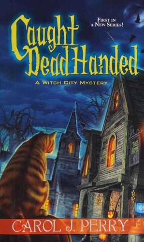 Carol J. Perry: Caught dead handed (2014, Kensington Publishing Corp.)