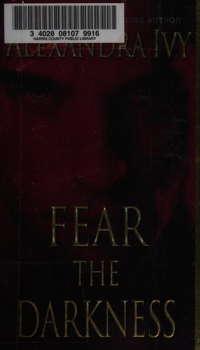 Alexandra Ivy: Fear the darkness (2012, Zebra Books)