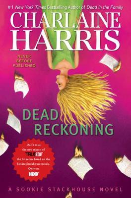 Charlaine Harris: Dead reckoning : a Sookie Stackhouse novel (2011, Ace Hardcover)