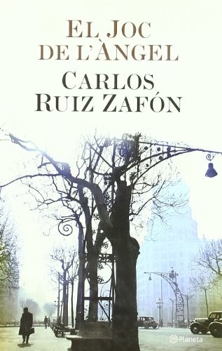 Carlos Ruiz Zafón, Josep Pelfort: El joc de l'àngel (Paperback, Planeta CAT)