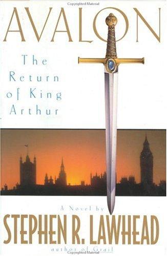 Stephen R. Lawhead: Avalon: The Return of King Arthur (1999, Avon-EOS)