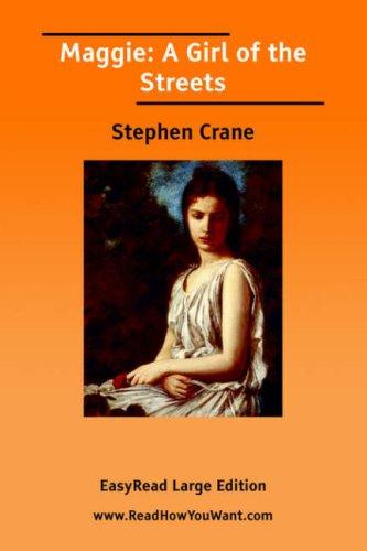 Stephen Crane: Maggie (Paperback, 2006, ReadHowYouWant.com)