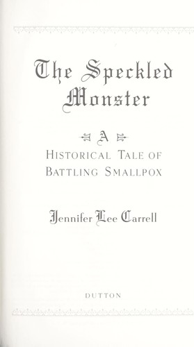 Jennifer Lee Carrell: The speckled monster (2003, Dutton)