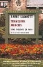 Anne Lamott: Traveling Mercies: Some Thoughts on Faith (1999, Pantheon Books)