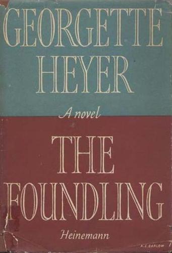 Georgette Heyer: The Foundling (1948, William Heinemann)