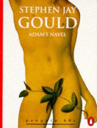 Stephen Jay Gould: Adam's Navel (Penguin 60s) (1995)