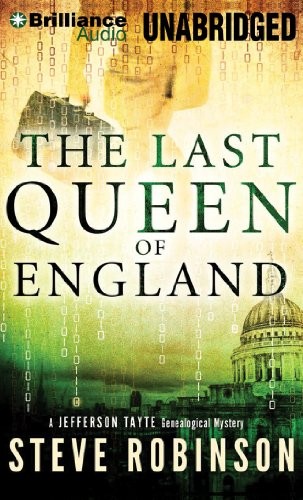 Steve Robinson: The Last Queen of England (AudiobookFormat, 2014, Brilliance Audio)