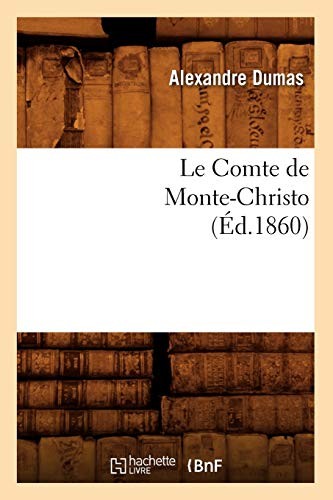 Alexandre Dumas: The Count of Monte-Christo, (Paperback, 2018, Hachette Livre - BNF, HACHETTE LIVRE-BNF)