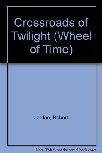 Robert Jordan: Crossroads of Twilight (Wheel of Time) (2008)