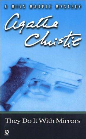 Agatha Christie: They Do It With Mirrors (Miss Marple Mysteries) (2001, Signet)