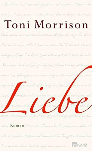 Toni Morrison: Liebe (Hardcover, 2004, Rowohlt Verlag GmbH)