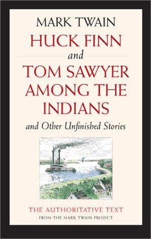 Mark Twain: Huck Finn and Tom Sawyer among the Indians (Paperback, 2002, University of California Press)