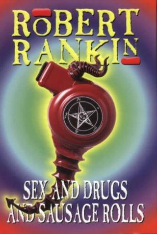 Robert Rankin: Sex & Drugs & Sausage Rolls (1999, Black Lace)