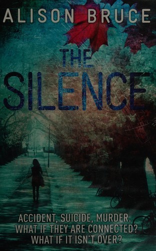 Alison Bruce: The silence (2012, SohoConstable)