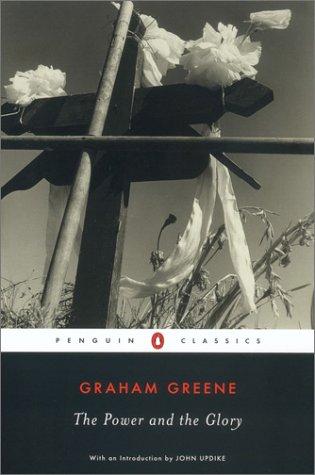 Graham Greene: The power and the glory (2003, Penguin Books)