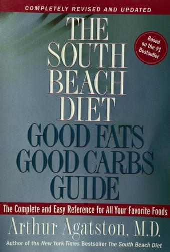 Arthur Agatston: The South Beach diet (2005, Rodale, Distributed to the book trade by St. Martin's Press)