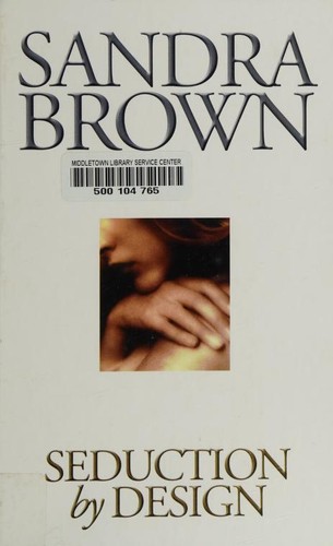 Sandra Brown: Seduction by design (2001, Thorndike Press)
