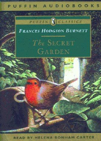 Frances Hodgson Burnett: The Secret Garden (Puffin Audiobooks Classics) (1998, Penguin Children's Audiobooks)