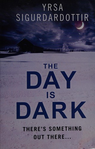 Yrsa Sigurðardóttir: The day is dark (2012, Windsor/Paragon)