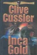 Clive Cussler: Inca Gold (Dirk Pitt Adventures) (Hardcover, 1998, Turtleback Books Distributed by Demco Media)