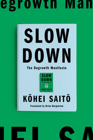 Kōhei Saitō: Slow Down (2024, Astra House)
