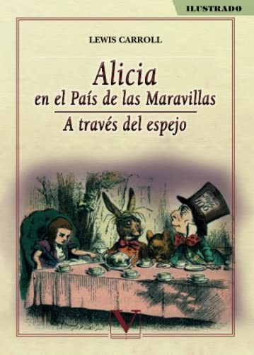 Lewis Carroll: Alicia en el país de las maravillas. A través del espejo (Paperback, 2015, Editorial Verbum)