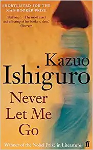 Kazuo Ishiguro: Never Let Me Go (2006, TBS/GBS/Transworld)