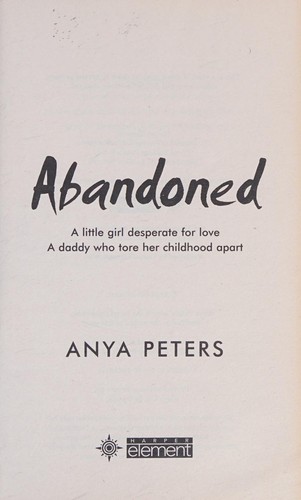 Anya Peters: Abandoned (2009, HarperCollins Publishers Limited)