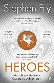 Stephen Fry, Stephen Fry: Heroes: Mortals and Monsters, Quests and Adventures (2019, Penguin)