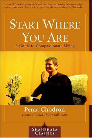 Start Where You Are (Paperback, 2001, Shambhala Publications)