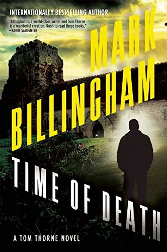 Mark Billingham: Time of Death (Tom Thorne) (2015, Atlantic Monthly Press)